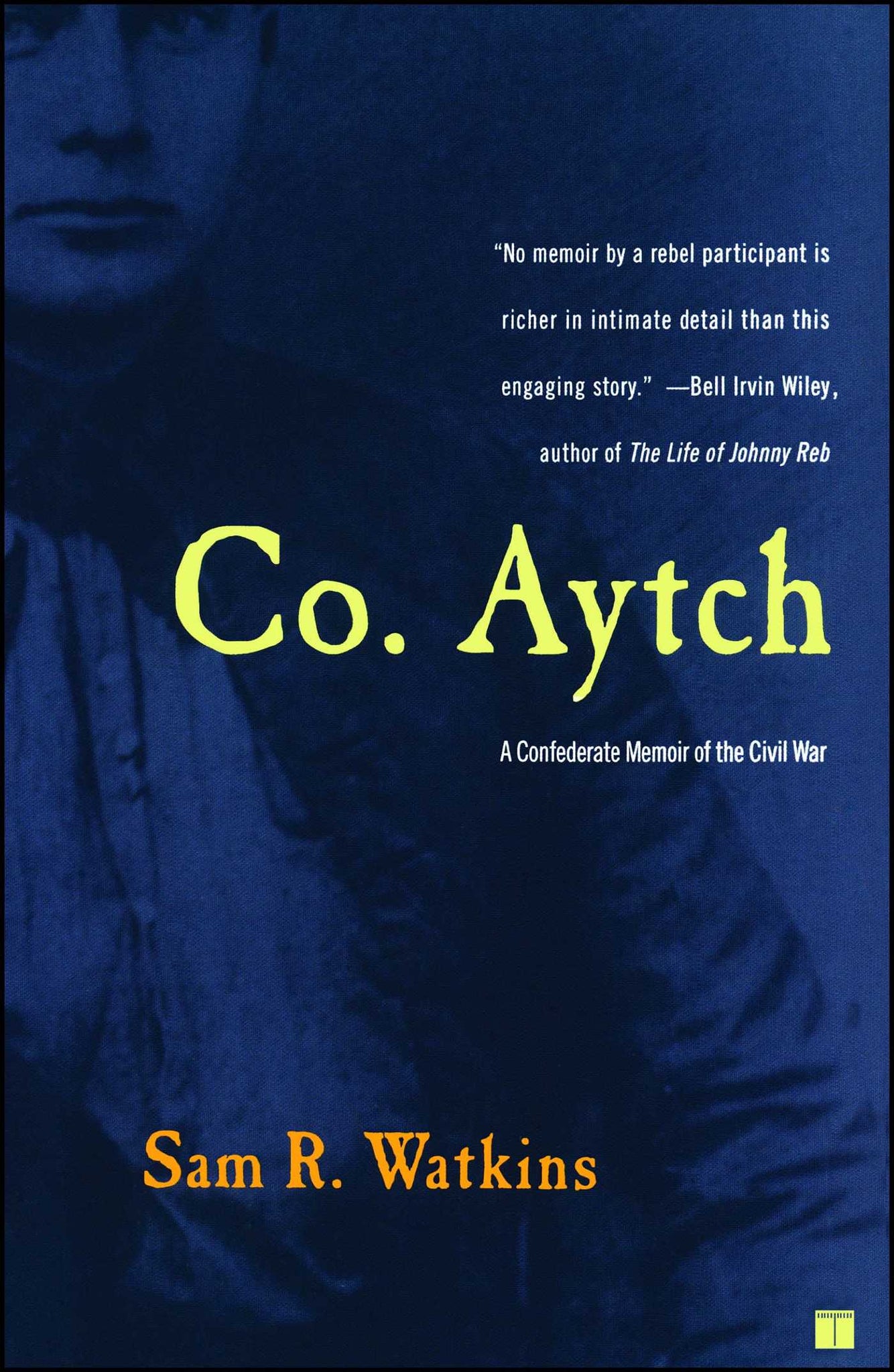 Co. Aytch : A Confederate Memoir of the Civil War