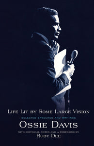 Life Lit by Some Large Vision : Selected Speeches and Writings