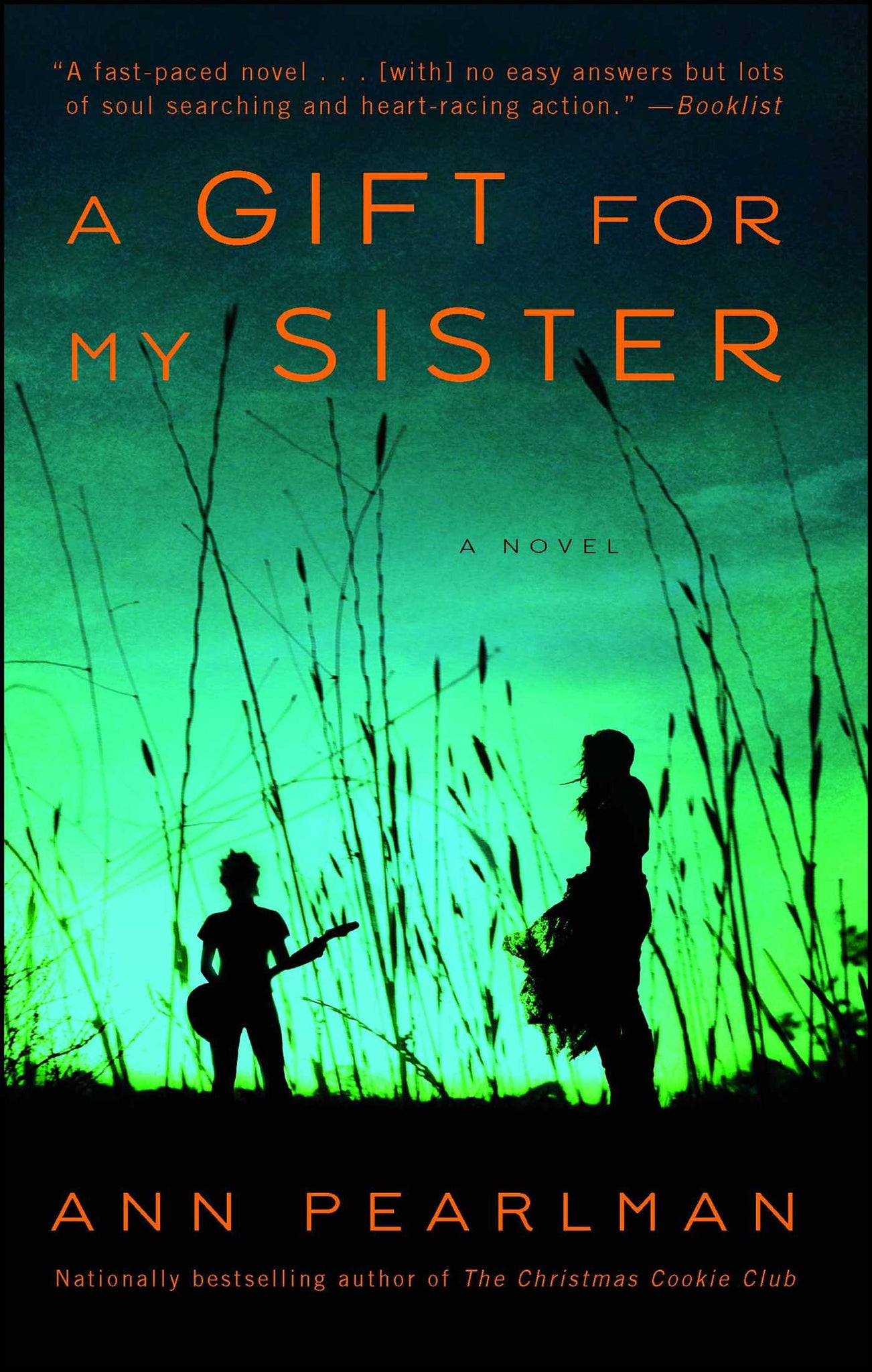 A Gift for My Sister : A Novel