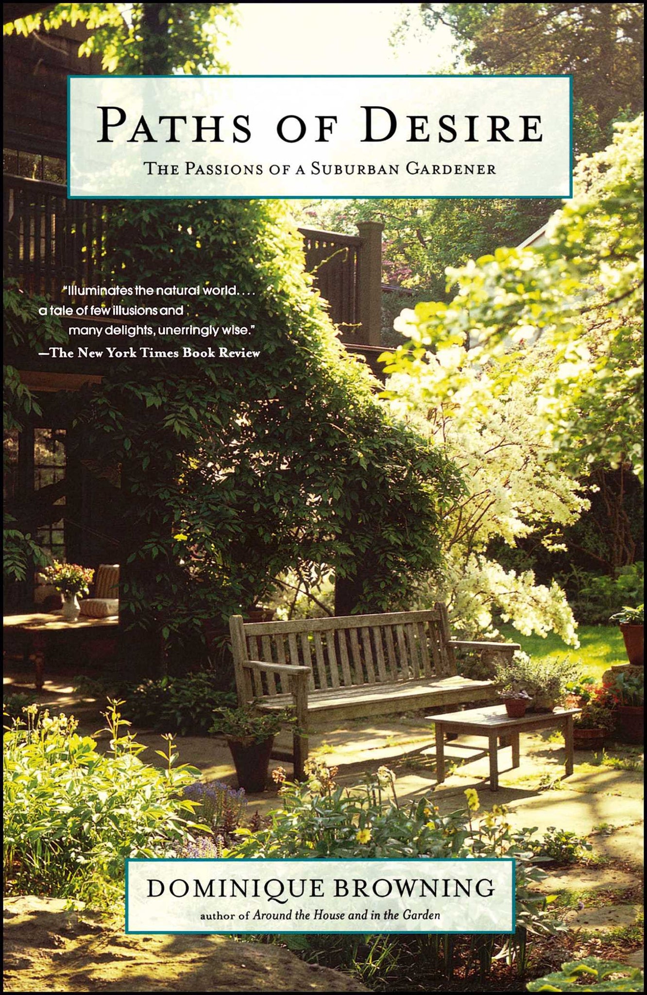 Paths of Desire : The Passions of a Suburban Gardener