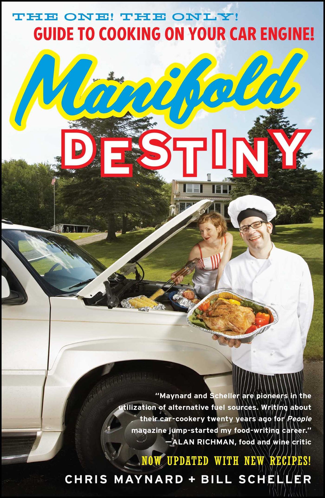 Manifold Destiny : The One! The Only! Guide to Cooking on Your Car Engine!