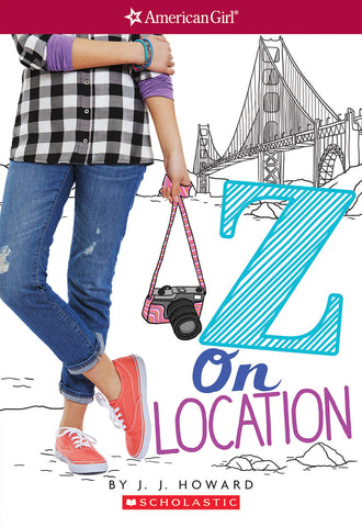 Z On Location (American Girl: Z Yang, Book 2)