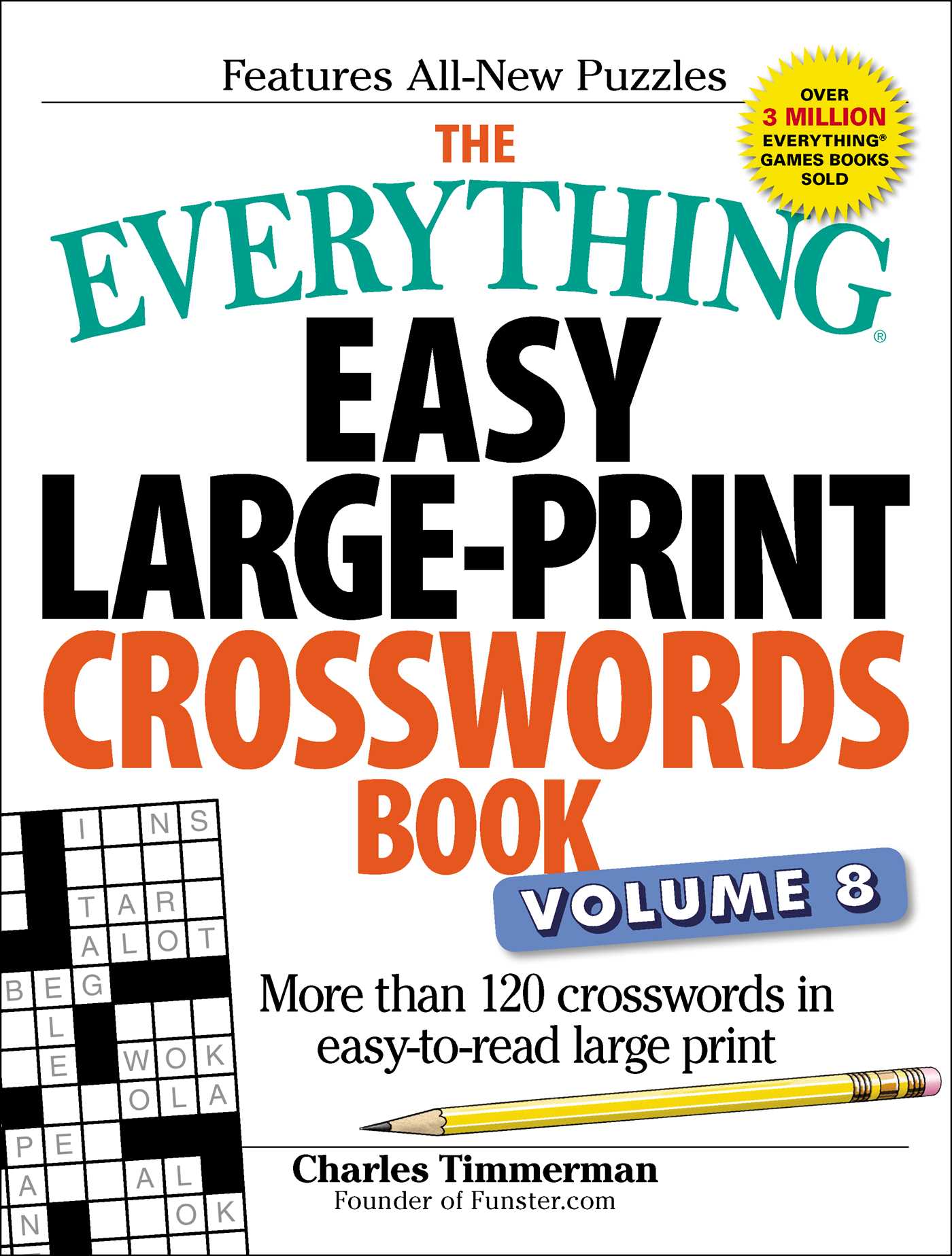 The Everything Easy Large-Print Crosswords Book, Volume 8 : More than 120 crosswords in easy-to-read large print