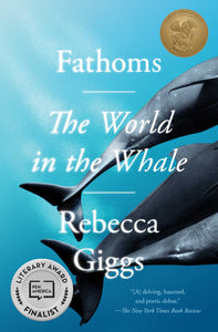 Fathoms : The World in the Whale