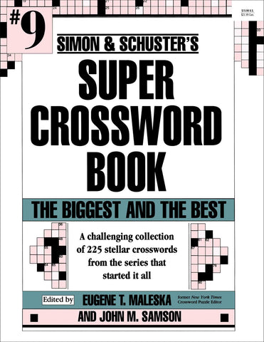 Simon & Schuster Super Crossword Puzzle Book #9 : The Biggest and the Best