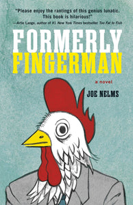 Formerly Fingerman : A Novel