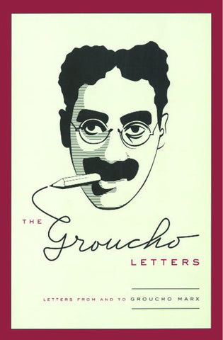 The Groucho Letters : Letters from and to Groucho Marx