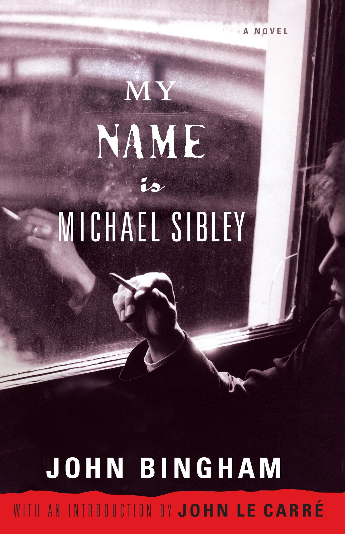 My Name is Michael Sibley : A Novel