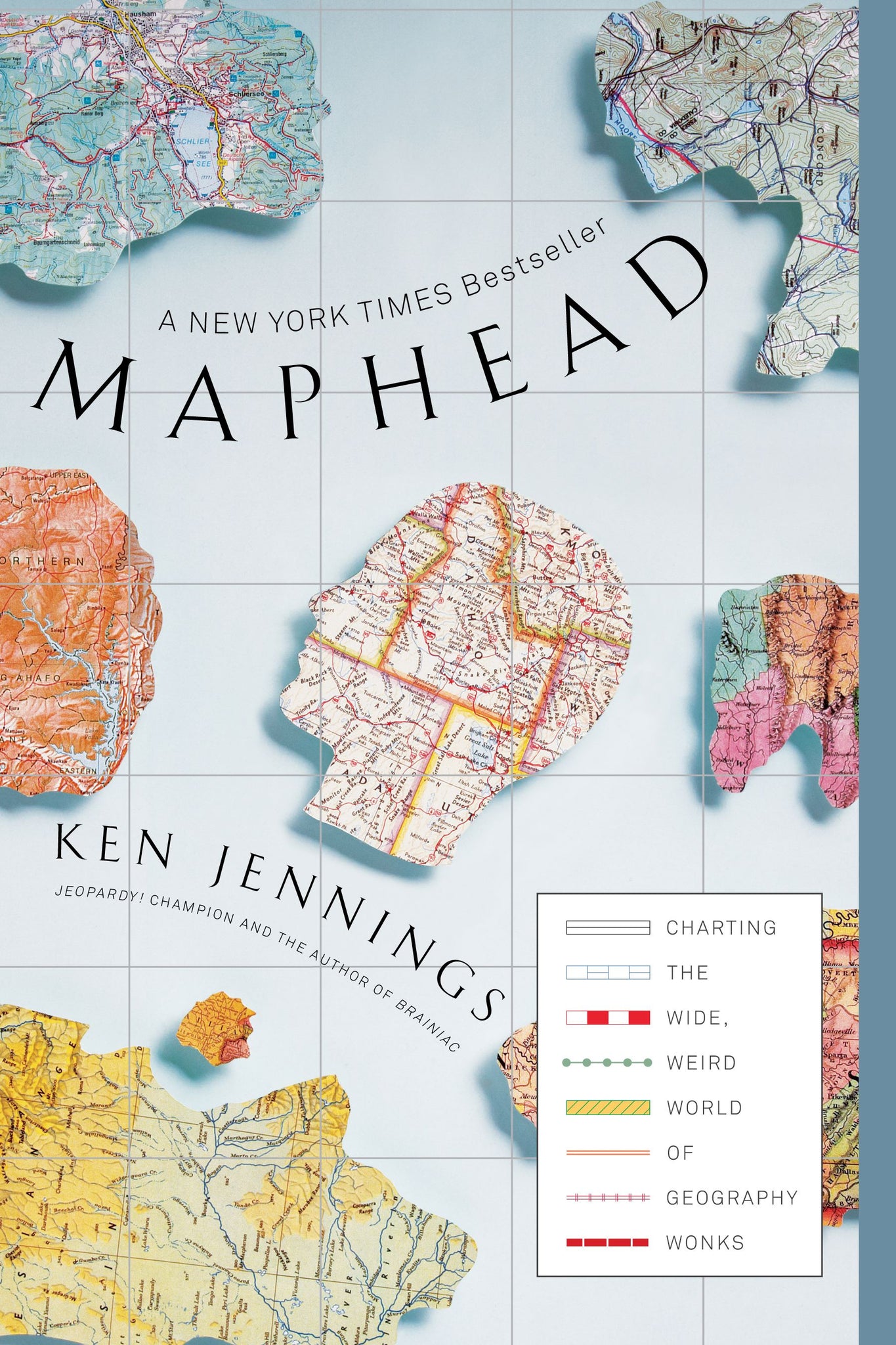 Maphead : Charting the Wide, Weird World of Geography Wonks