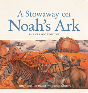 A Stowaway on Noah's Ark Oversized Padded Board Book : The Classic Edition