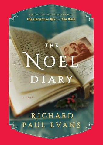 The Noel Diary : A Novel