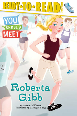 Roberta Gibb : Ready-to-Read Level 3