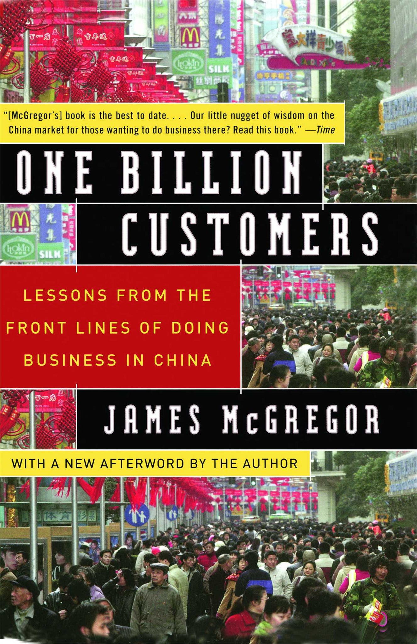 One Billion Customers : Lessons from the Front Lines of Doing Business in China