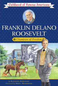 Franklin Delano Roosevelt : Champion of Freedom
