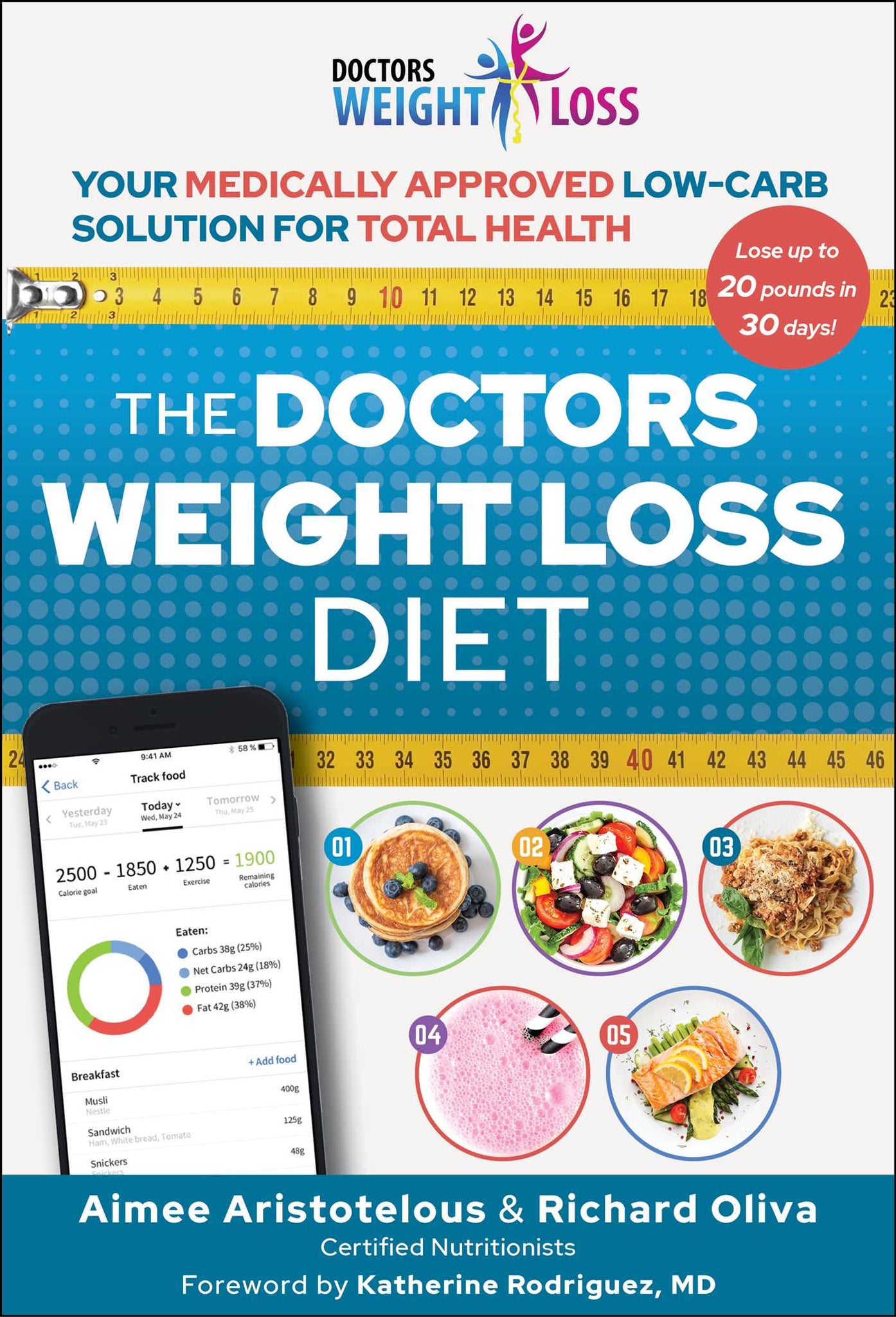 The Doctors Weight Loss Diet : Your Medically Approved Low-Carb Solution for Total Health