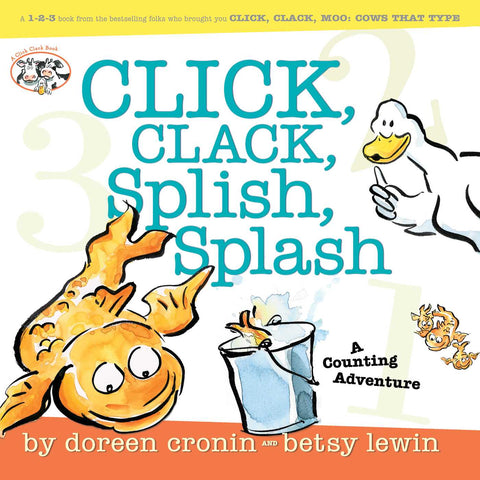 Click, Clack, Splish, Splash : Click, Clack, Splish, Splash