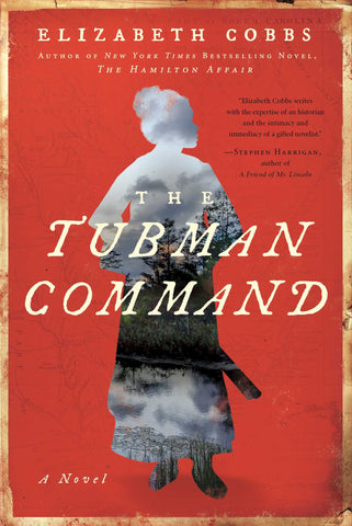 The Tubman Command : A Novel