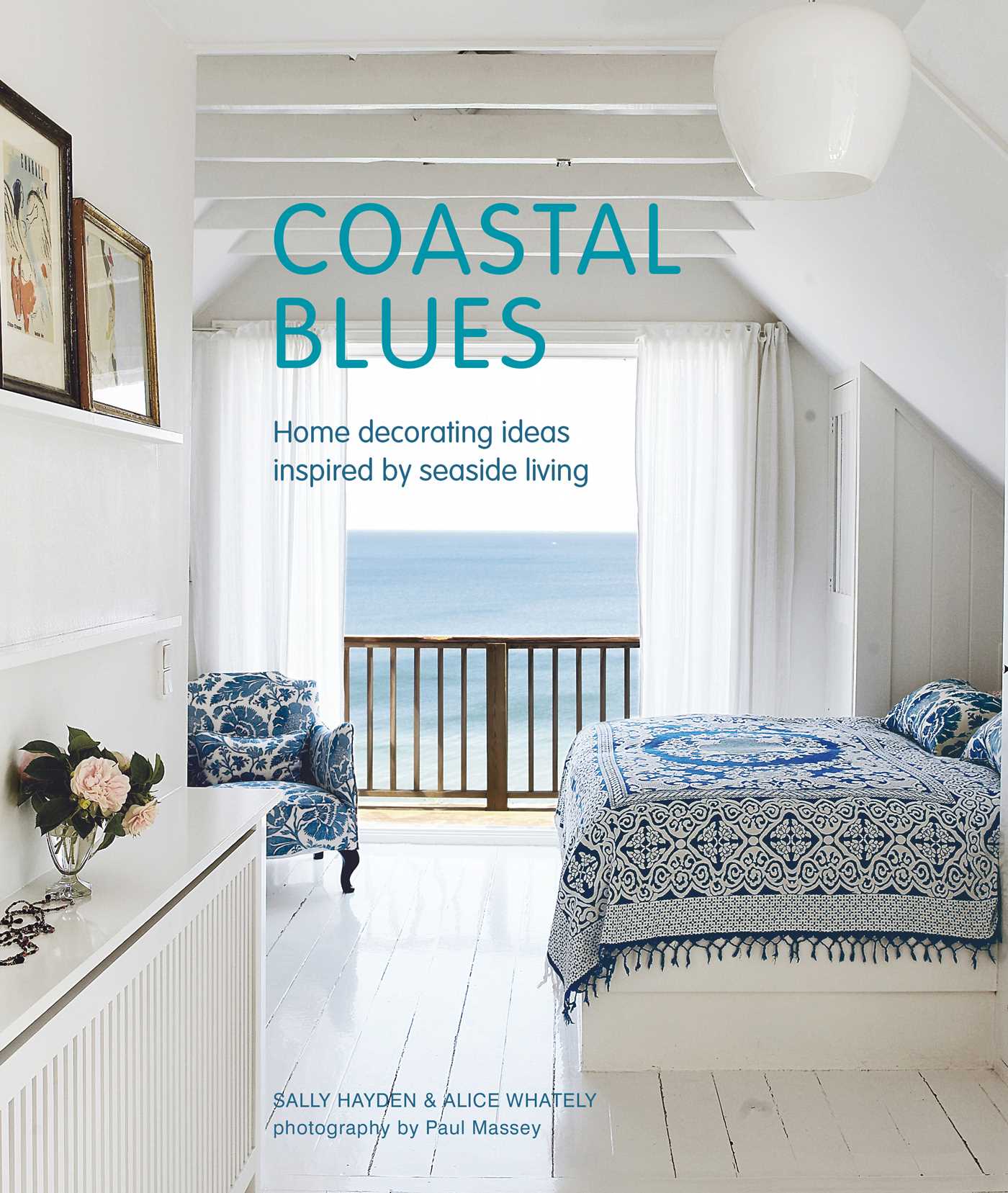 Coastal Blues : Home decorating ideas inspired by seaside living