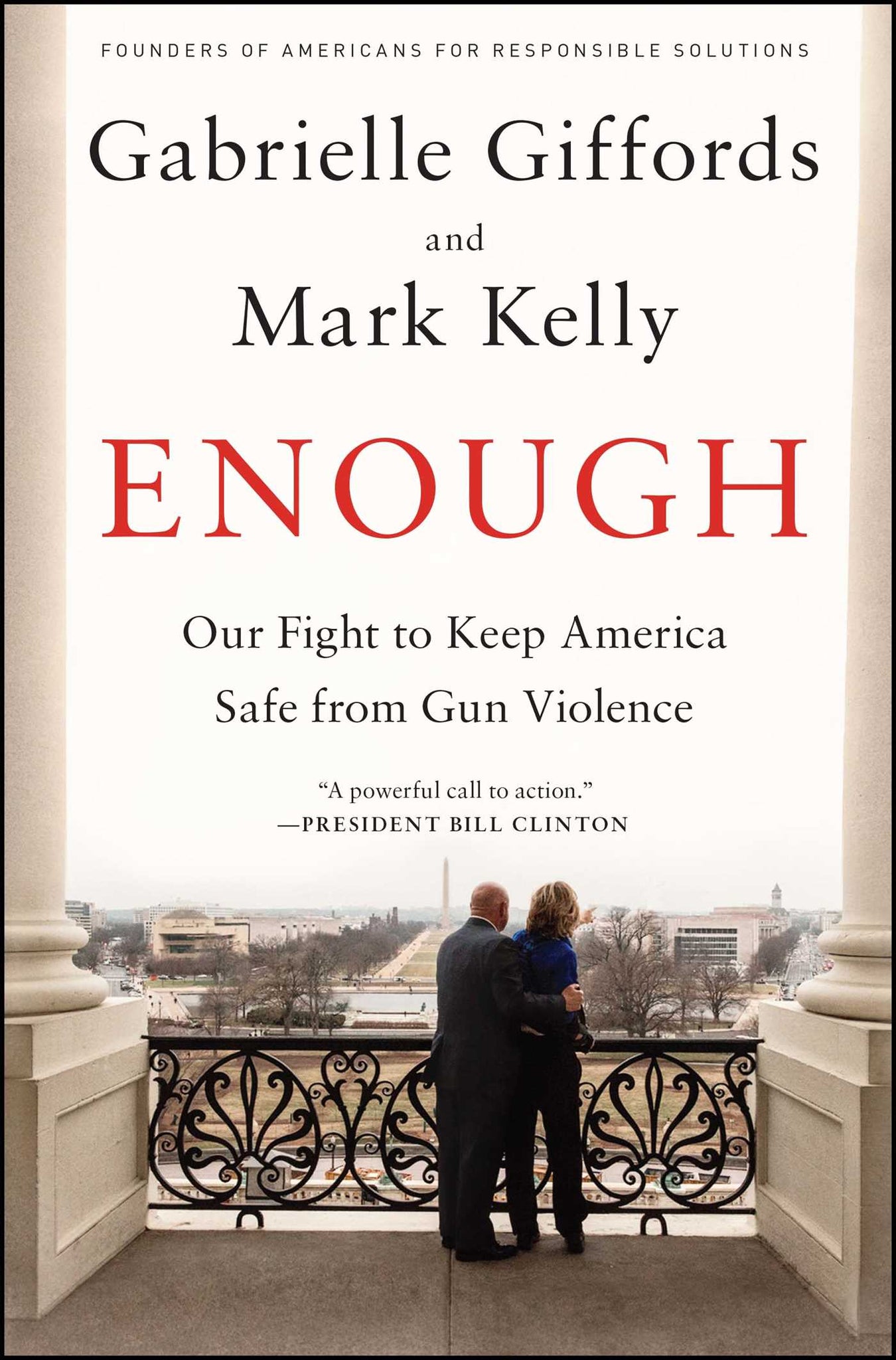 Enough : Our Fight to Keep America Safe from Gun Violence