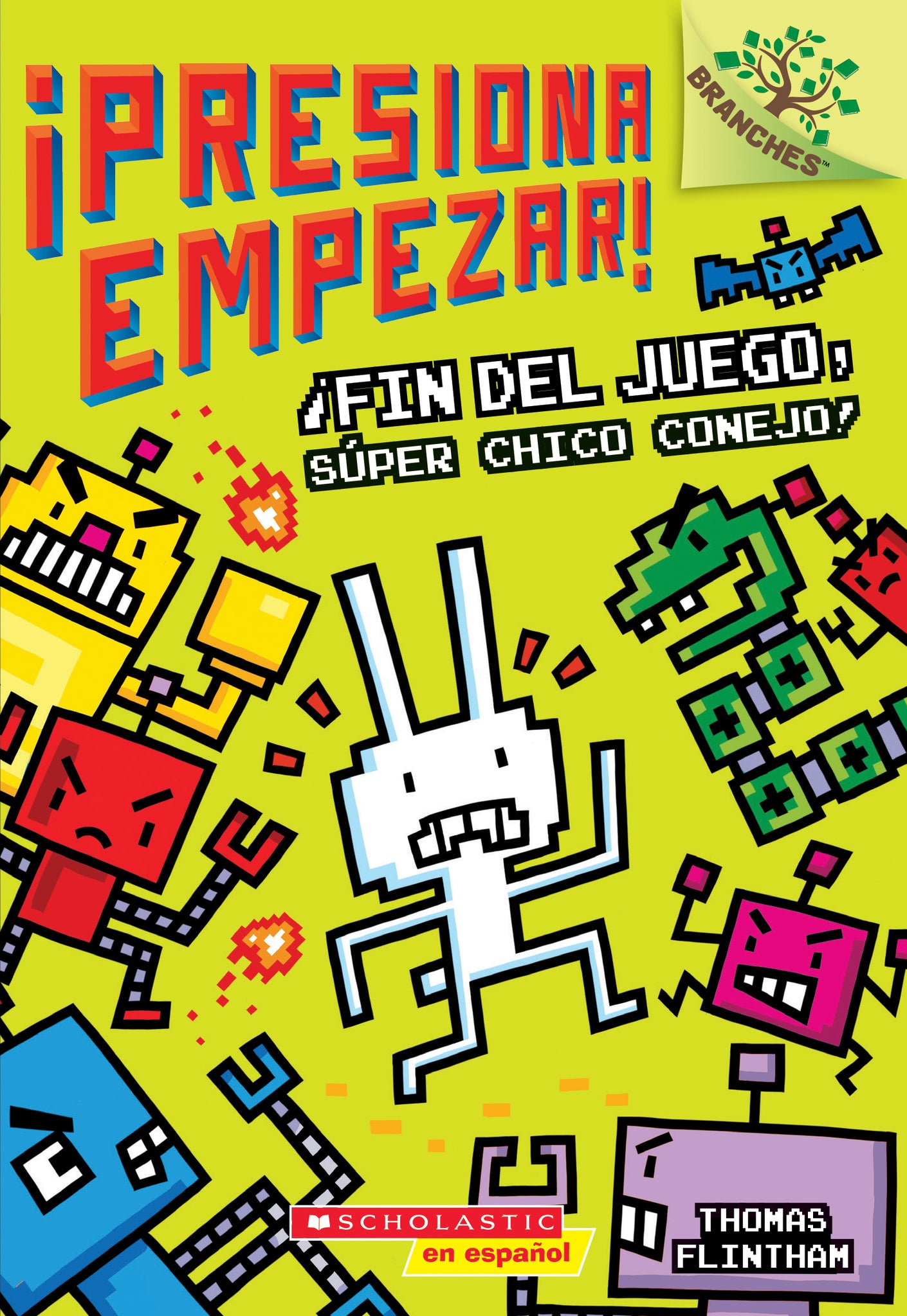 ¡Presiona Empezar! #1: ¡Fin del juego, Súper Chico Conejo! (Game Over, Super Rabbit Boy!) : Un libro de la serie Branches