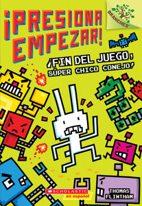 ¡Presiona Empezar! #1: ¡Fin del juego, Súper Chico Conejo! (Game Over, Super Rabbit Boy!) : Un libro de la serie Branches