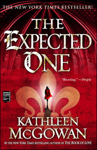 The Expected One : A Novel