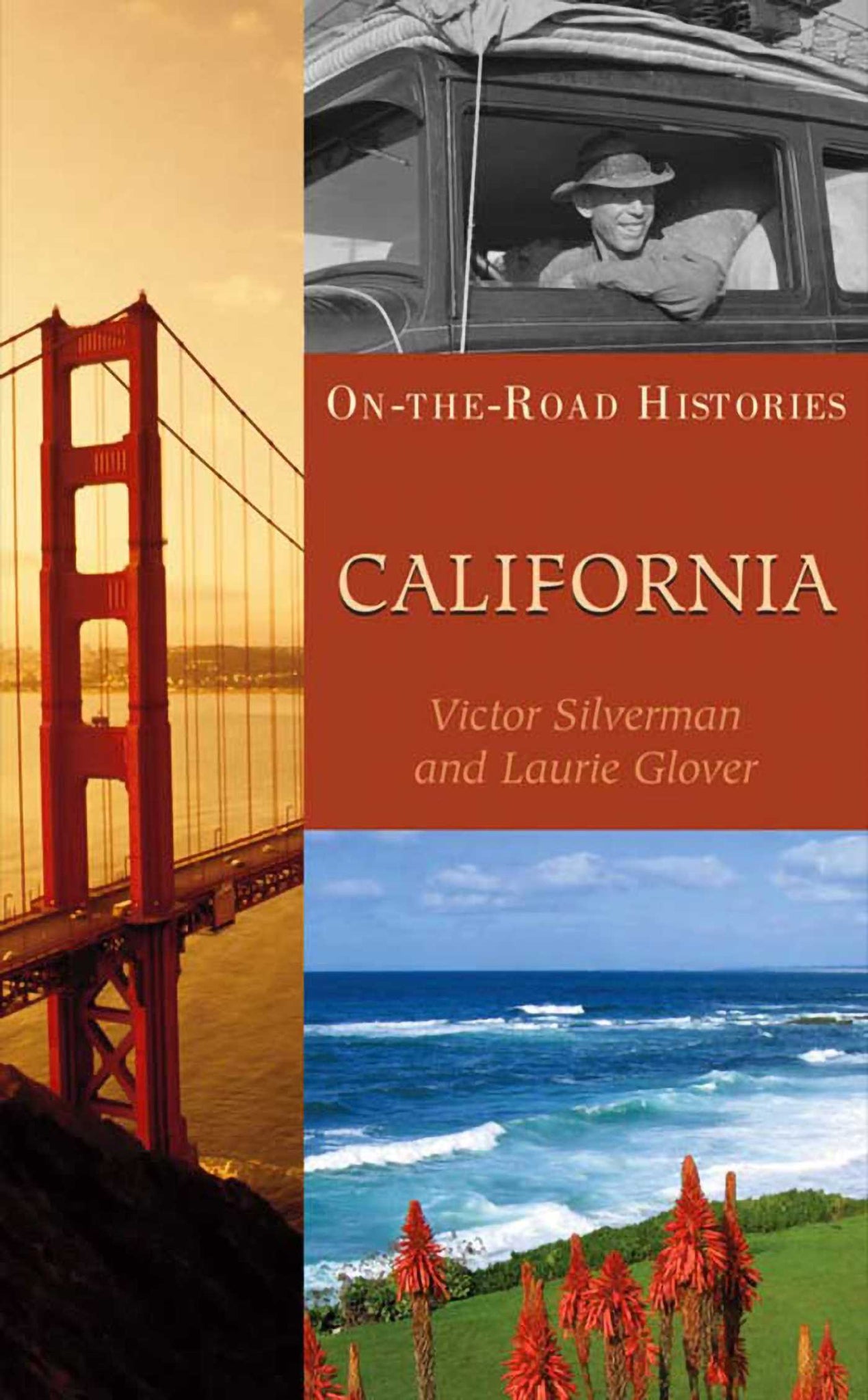 California (On the Road Histories) : On the Road Histories