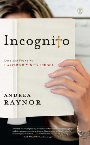 Incognito : Lost and Found at Harvard Divinity School