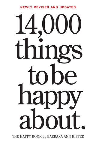 14,000 Things to Be Happy About. : Newly Revised and Updated