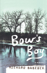 Bow's Boy : A Novel