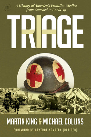 Triage : A History of America's Frontline Medics from Concord to Covid-19