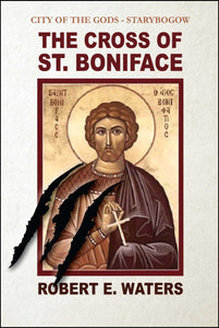 City of the Gods : Cross of Saint Boniface