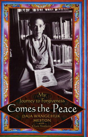 Comes the Peace : My Journey to Forgiveness