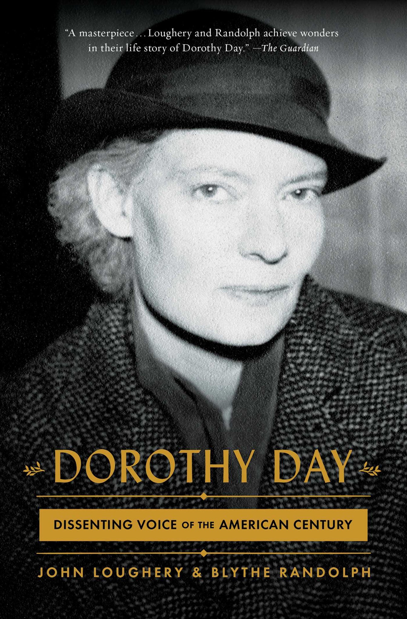 Dorothy Day : Dissenting Voice of the American Century
