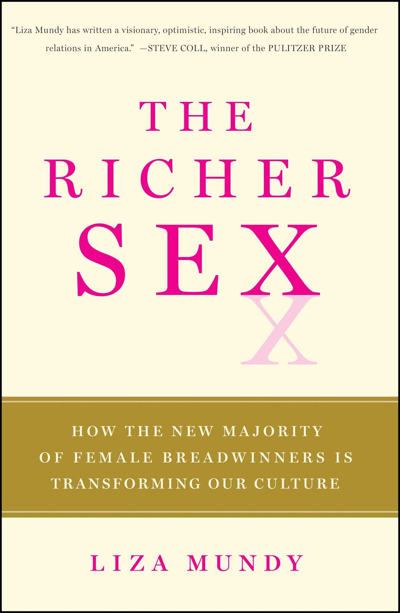 The Richer Sex : How the New Majority of Female Breadwinners Is Transforming Our Culture