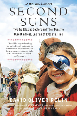 Second Suns : Two Trailblazing Doctors and Their Quest to Cure Blindness, One Pair of Eyes at a Time