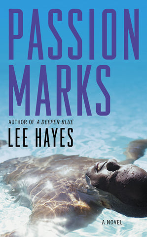 Passion Marks : A Novel