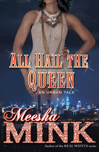 All Hail the Queen : An Urban Tale