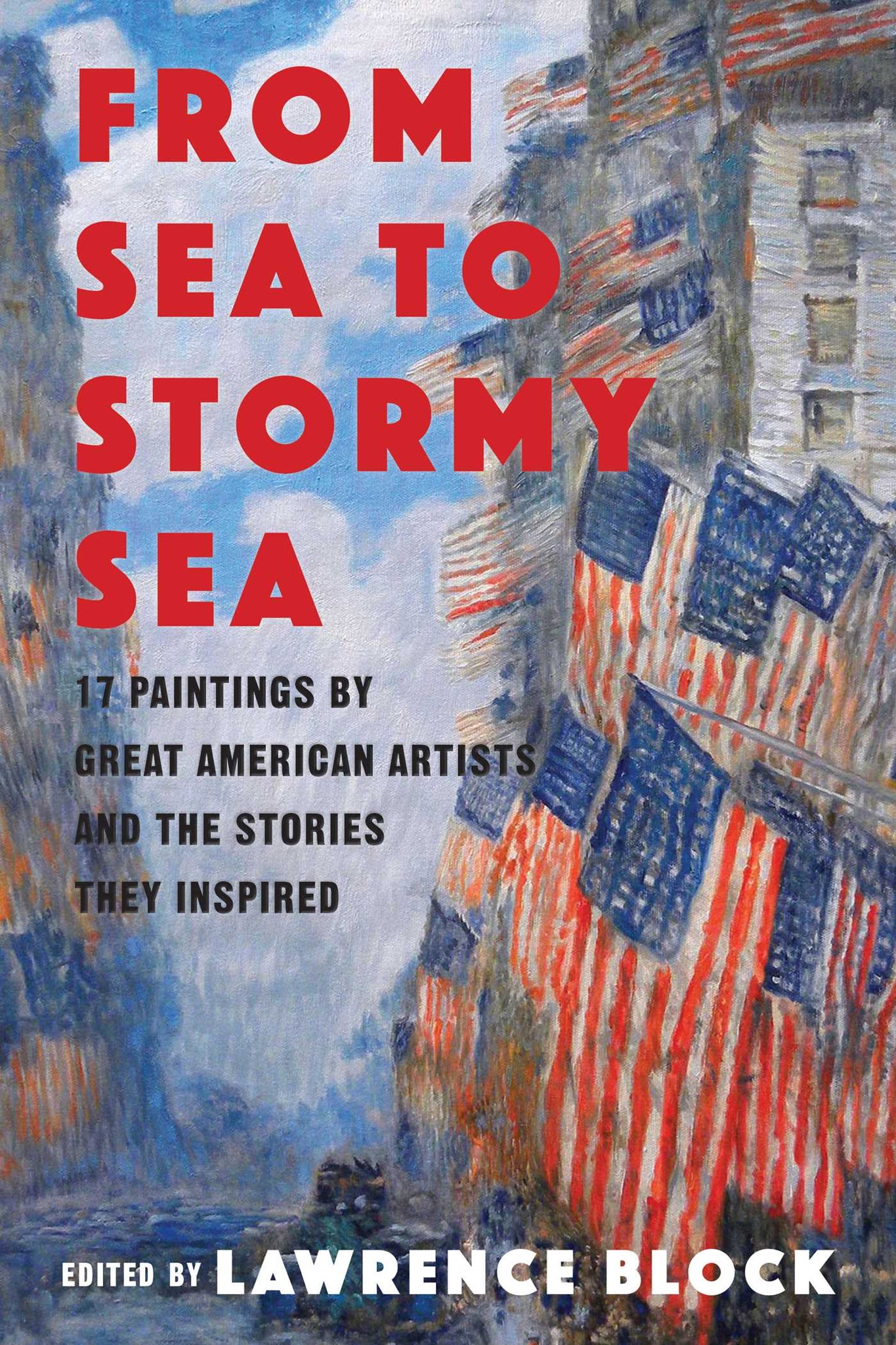 From Sea to Stormy Sea : 17 Stories Inspired by Great American Paintings