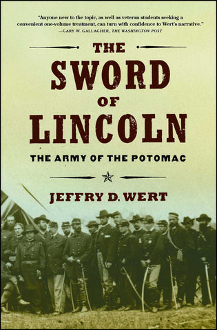 The Sword of Lincoln : The Army of the Potomac
