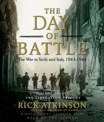 The Day of Battle : The War in Sicily and Italy, 1943-1944