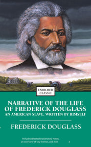 Narrative of the Life of Frederick Douglass : An American Slave, Written by Himself