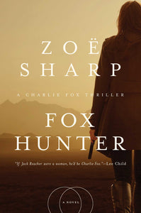 Fox Hunter : A Charlie Fox Thriller