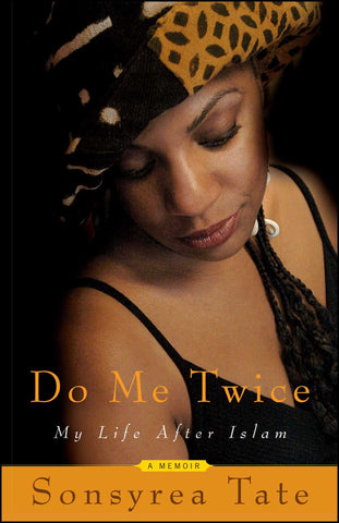 Do Me Twice : My Life After Islam