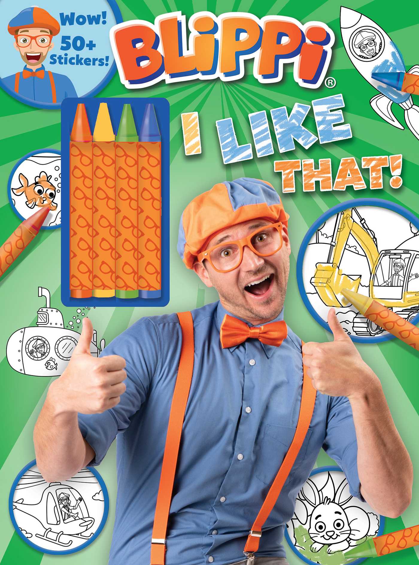 Blippi: I Like That!  Coloring Book with Crayons : Blippi Coloring Book with Crayons