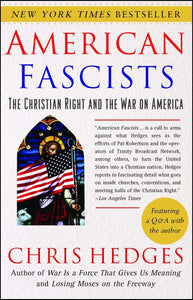 American Fascists : The Christian Right and the War on America