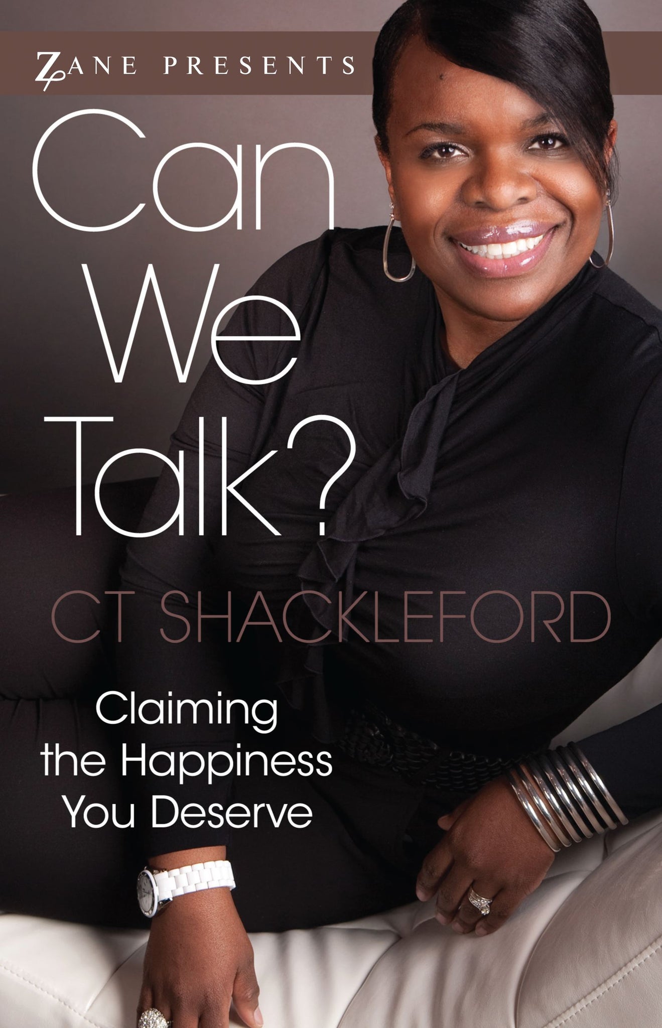 Can We Talk? : Claiming the Happiness That You Deserve