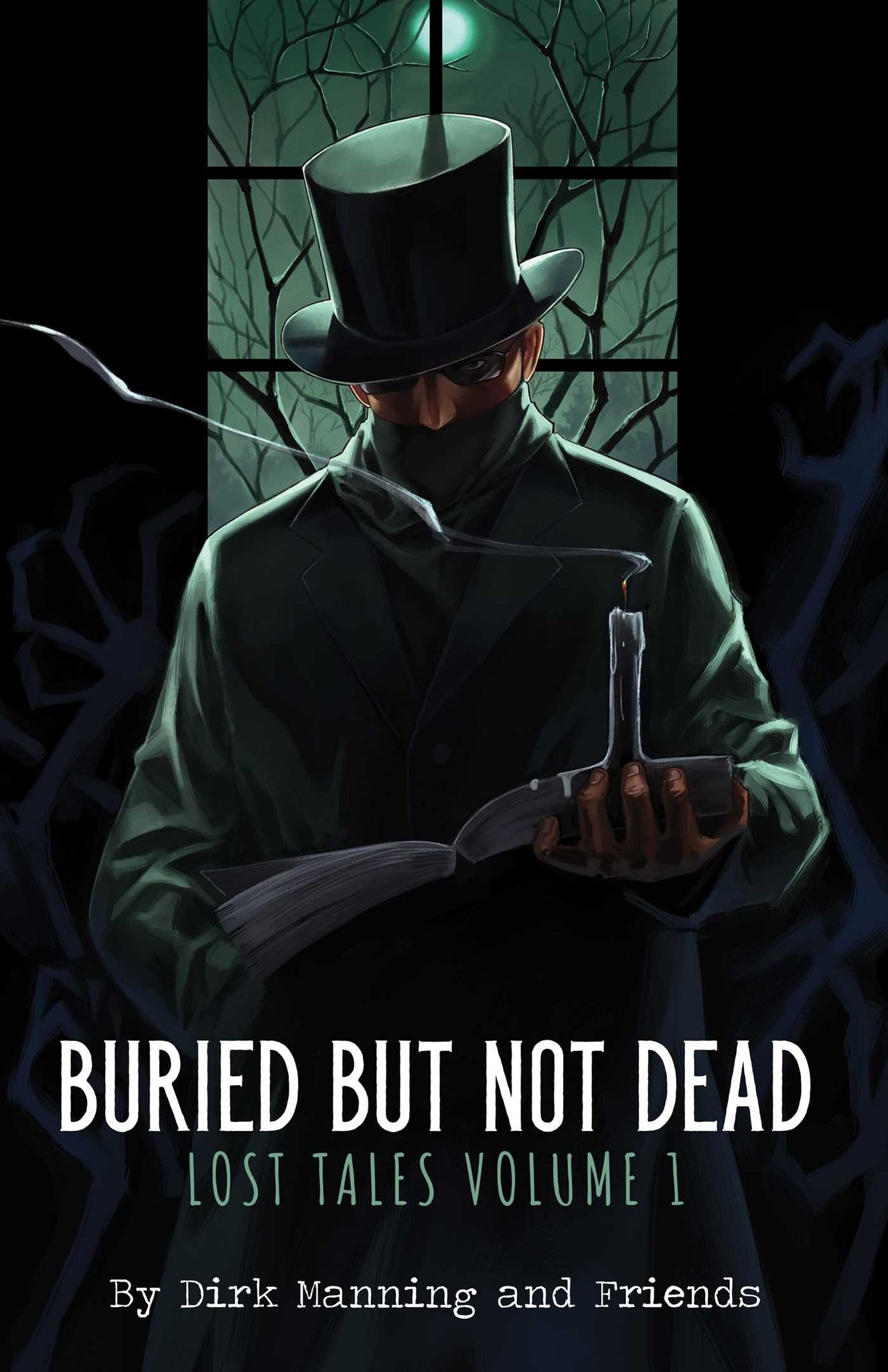 Buried But Not Dead : Lost Tales Vol. 1