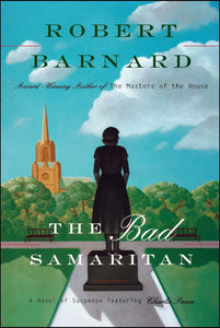 Bad Samaritan : A Novel of Suspense Featuring Charlie Peace