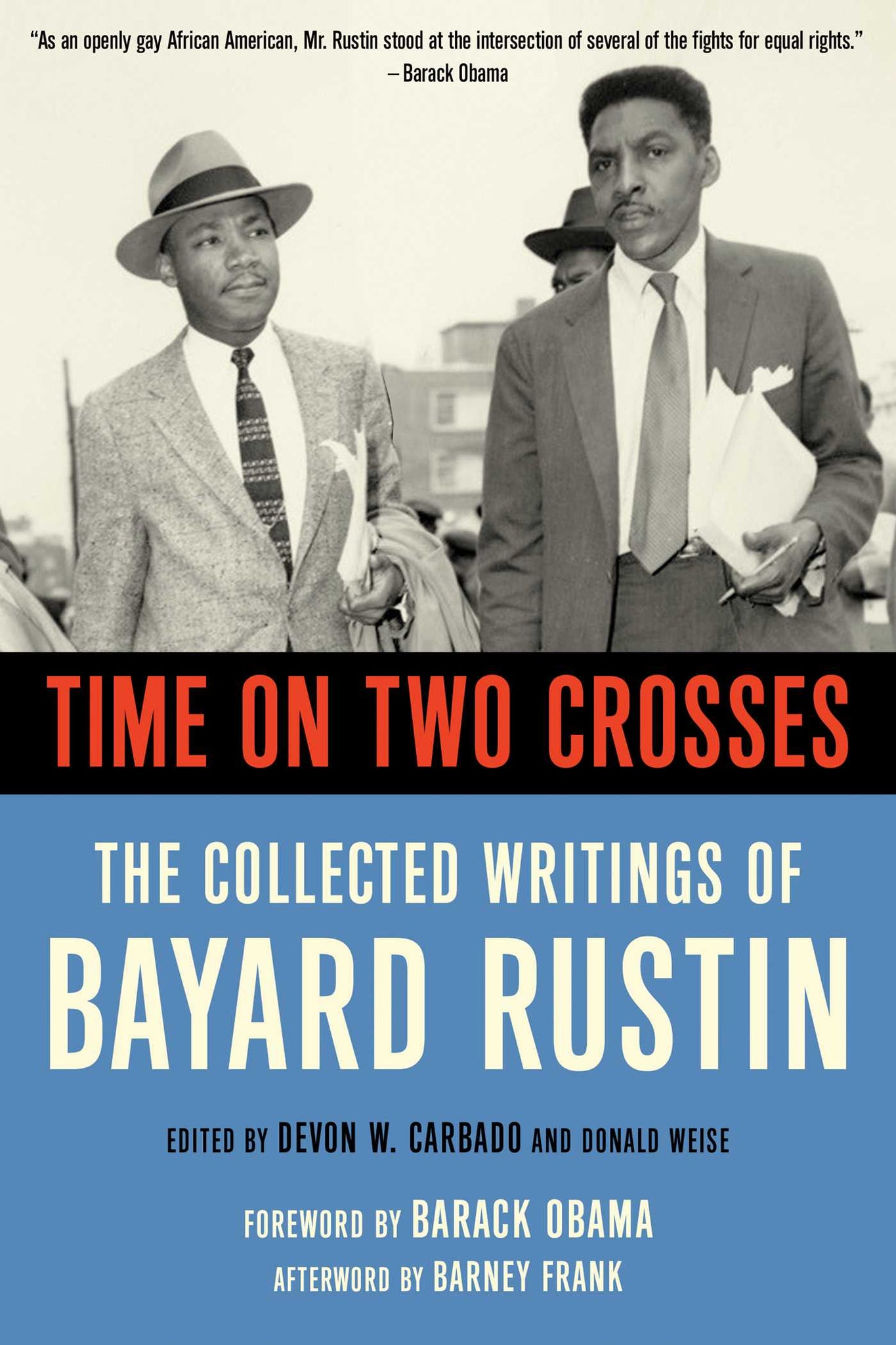 Time on Two Crosses : The Collected Writings of Bayard Rustin